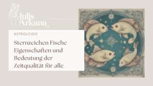 Mehr über den Artikel erfahren Sternzeichen Fische Bedeutung